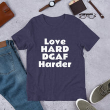 Load image into Gallery viewer, Love HARD DGAF Harder Short-Sleeve UNISEX tee