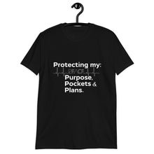 Load image into Gallery viewer, "Protecting My Peace, Purpose, Pockets and Plans" Short-Sleeve Unisex T-Shirt