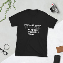 Load image into Gallery viewer, "Protecting My Peace, Purpose, Pockets and Plans" Short-Sleeve Unisex T-Shirt