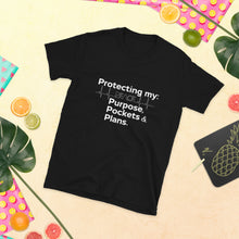 Load image into Gallery viewer, "Protecting My Peace, Purpose, Pockets and Plans" Short-Sleeve Unisex T-Shirt