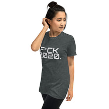 Load image into Gallery viewer, " F*CK 2020 " Short-Sleeve Unisex T-Shirt