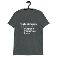 Load image into Gallery viewer, "Protecting My Peace, Purpose, Pockets and Plans" Short-Sleeve Unisex T-Shirt