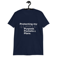 Load image into Gallery viewer, "Protecting My Peace, Purpose, Pockets and Plans" Short-Sleeve Unisex T-Shirt