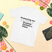 Load image into Gallery viewer, "Protecting My Peace, Purpose, Pockets and Plans" (black letter) Short-Sleeve Unisex T-Shirt