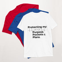 Load image into Gallery viewer, "Protecting My Peace, Purpose, Pockets and Plans" (black letter) Short-Sleeve Unisex T-Shirt
