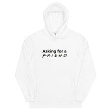 Load image into Gallery viewer, "Friends" Inspired Asking for a Friend Unisex fashion hoodie