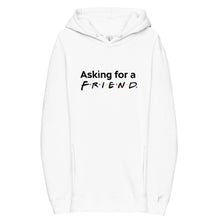 Load image into Gallery viewer, "Friends" Inspired Asking for a Friend Unisex fashion hoodie