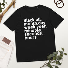 Load image into Gallery viewer, "Black All Year" Unisex organic cotton t-shirt