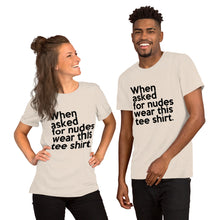 Load image into Gallery viewer, "When Asked for Nudes" (Bella Canvas 3001 Short-Sleeve Unisex) T-Shirt