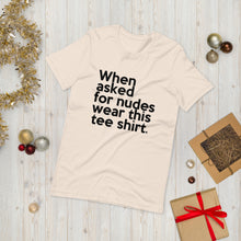 Load image into Gallery viewer, "When Asked for Nudes" (Bella Canvas 3001 Short-Sleeve Unisex) T-Shirt