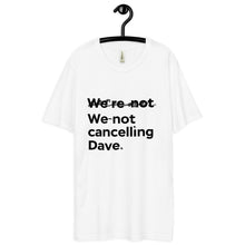 Load image into Gallery viewer, Dave Chappelle canceled Unisex premium viscose hemp t-shirt (We're Not/blk)