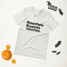 Load image into Gallery viewer, Buenas Noches Roaches Short-Sleeve Unisex T-Shirt