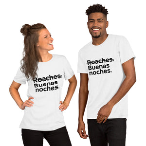 Buenas Noches Roaches Short-Sleeve Unisex T-Shirt