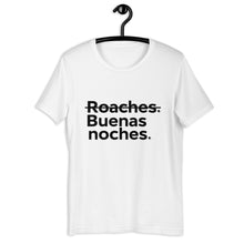 Load image into Gallery viewer, Buenas Noches Roaches Short-Sleeve Unisex T-Shirt
