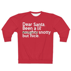 " Dear Santa, Been a lil'..."  (green scratch thru) Unisex Sweatshirt
