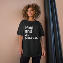 Load image into Gallery viewer, Paid and at Peace Champion x TeeAllAboutIt Unisex T-Shirt