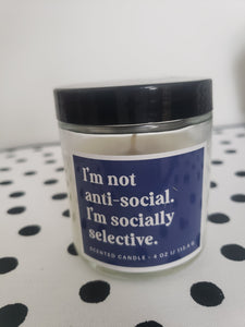 "I'm Not Anti Social. I'm Socially Selective" Scented Meme Desk Candle