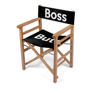 "The Boss Butt" Directors Chair