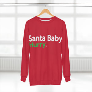 "Santa Baby, Hurry." (green) Unisex Sweatshirt