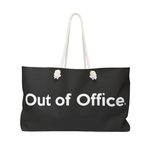 " Out of Office " Weekender Bag