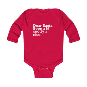 "Dear Santa, Been a lil snotty..." Infant Long Sleeve Bodysuit