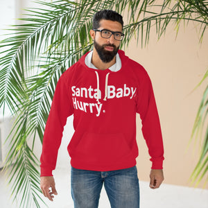 "Santa Baby, Hurry." UNISEX Pullover Hoodie