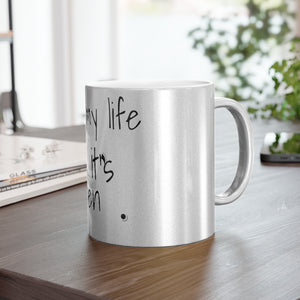 "Living My Life Like It's Golden" Jill Scott Inspired Metallic Mug (Silver)