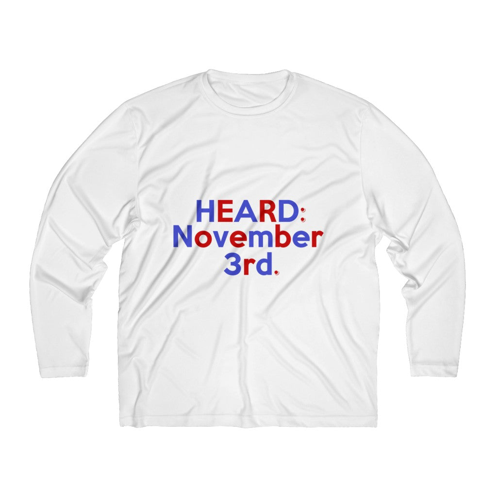 HEARD: NOVEMBER 3rd - Men's Long Sleeve Moisture Absorbing Tee