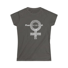 Load image into Gallery viewer, PheNOMENal Woman, Women&#39;s Softstyle Tee (white)