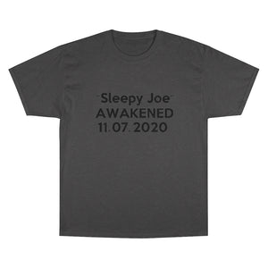 "Sleepy Joe Awakened" TeeAllAboutIt x Champion T-Shirt