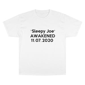 "Sleepy Joe Awakened" TeeAllAboutIt x Champion T-Shirt