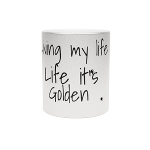 "Living My Life Like It's Golden" Jill Scott Inspired Metallic Mug (Silver)