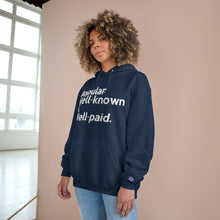 Load image into Gallery viewer, Well-Known &amp; Well-Paid Champion x TeeAllAboutIt Unisex Hoodie