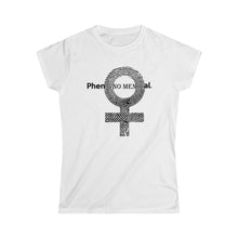 Load image into Gallery viewer, PheNOMENal Woman, Women&#39;s Softstyle Tee (black)