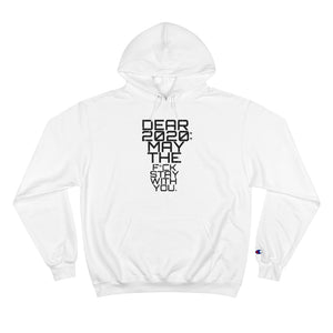 " Dear 2020 May The F*ck Be With You " (Starry Night) TeeAllAboutIt x Champion Hoodie