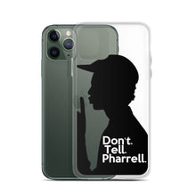 Load image into Gallery viewer, &quot; Don&#39;t Tell Pharrell. &quot; iPhone Cases (all models)