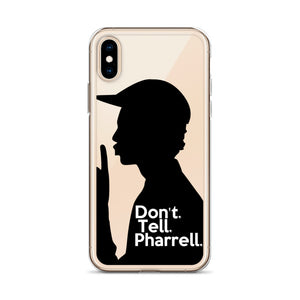" Don't Tell Pharrell. " iPhone Cases (all models)