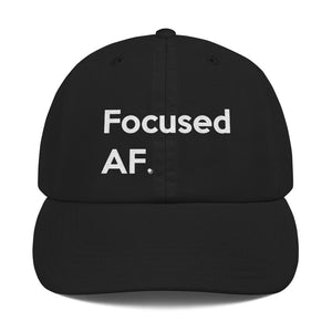 " Focused AF " Champion Cap
