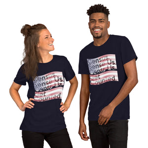" Census 2020 Too " Short-Sleeve Unisex T-Shirt