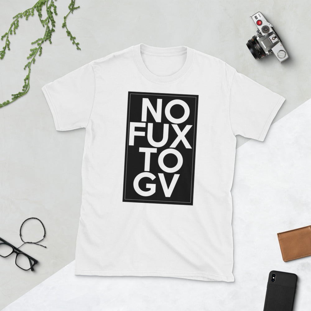 NO FUX TO GV short-sleeve unisex t-shirt