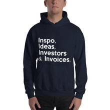 Load image into Gallery viewer, &quot; Inspo, Ideas, Investors &amp; Invoices &quot; Hooded Sweatshirt