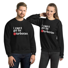 Load image into Gallery viewer, Turbotax (Mike Bloomberg #DemDebate inspired) Unisex Sweatshirt