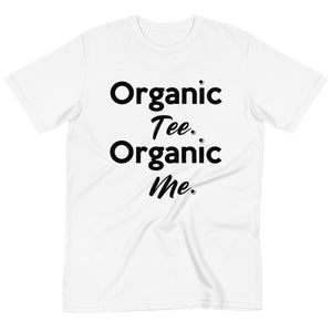 " ORGANIC TEE ORGANIC ME " Organic T-Shirt