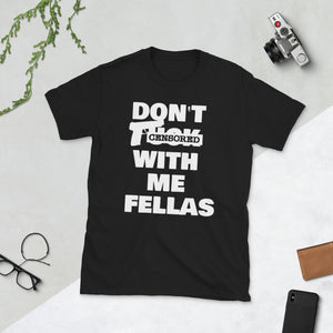 Mommie Dearest " DON'T FUCK WITH ME FELLAS "/ "The Kitchen" inspired " 🌠 short-sleeve unisex tee