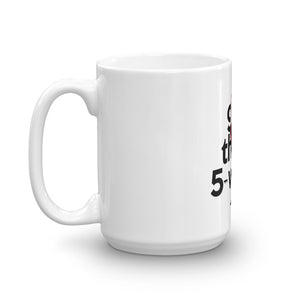 " 9 to 5 then 5 to wine " after hours mug