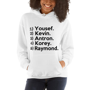 " Yousef. Kevin. Antron. Korey. Raymond." (aka "Central Park 5") Hooded Sweatshirt