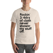 Load image into Gallery viewer, Method Man &amp; Mary J Blige inspired &quot;Rockin&#39; 3/4th&#39;s Of Cloth Never Showin My Stuff Off&quot; Unisex T-Shirt