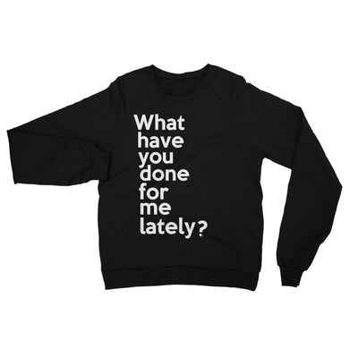 Janet Jackson inspired What Have You Done for Me Lately Unisex California Fleece Raglan Sweatshirt