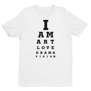 " I AM ART LOVE DRAMA VISION " unisex short sleeve tee