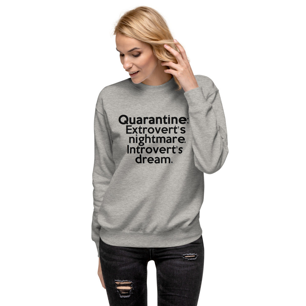 Quarantine (Introvert / Extrovert) Unisex Fleece Pullover